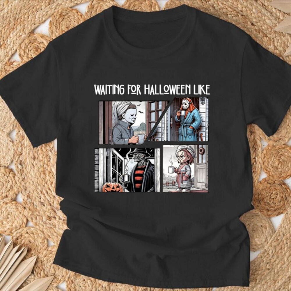 Funny Waiting For Halloween Like Shirt 90